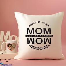 You are Amazing Mom Huggable Pillow Buy Tweetycart Online for specialGifts
