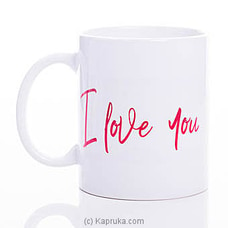 Love You Mug at Kapruka Online