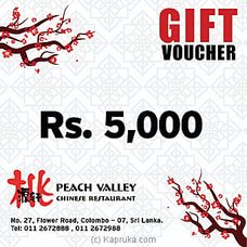 Peach Valley Chinese Restaurant Gift Voucher - Rs. 5000 Buy Peach Valley Online for specialGifts