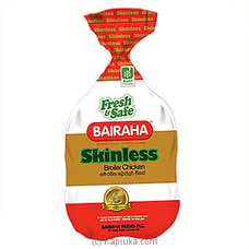 Bairaha Broiler Chicken - Skinless at Kapruka Online
