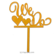`We Do` Cake Topper For Anniversary, Bachelorette Functions. Buy Bride To Be  Online for specialGifts