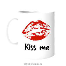 Kiss Me Valentine`s day    Mug - Tea,Coffee Cup For Valentine Day ,Gifts For Men And Women Valentine`s day By Habitat Accent at Kapruka Online for specialGifts