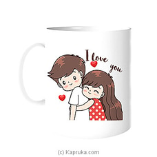 I Love You Valentine Day Mug - Tea,Coffee Cup For Valentine Day ,Gifts For Men And Women By Habitat Accent at Kapruka Online for specialGifts