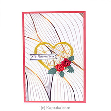 `For You My Love`  Greeting Card  Online for specialGifts