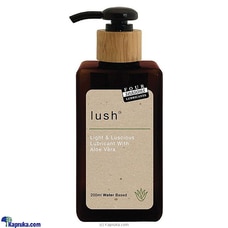 Four-season Lubricant  Lush - 200ml Buy Online Grocery Online for specialGifts