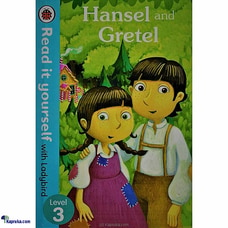 Read It Yourself With Ladybird Level 3 Hansel And Gretel (STR) at Kapruka Online