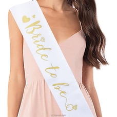 Bride To Be` Hen Party Sash Bachelorette Party Supplies (White And Gold) at Kapruka Online