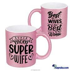Super Mom, Super Wife, Mug at Kapruka Online