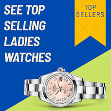 See Top Selling Ladies Watches at Kapruka Online
