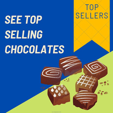 See Top Selling Chocolate at Kapruka Online
