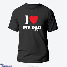 I Love My Dad Tshirt -002 Buy VYBOO Online for specialGifts