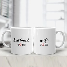 Husband to be / wife to be couple mug - 11 oz at Kapruka Online
