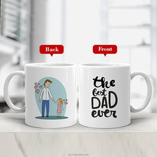 The Best Dad Ever Mug  - 11 oz at Kapruka Online