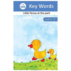 KEY WORDS - LITTLE PENNY AT THE PARK LEVEL 1 - B (Samudra) Buy New Additions Online for specialGifts
