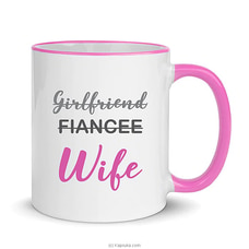 From Girl Friend To Fiancee To Wife Pink Mug Buy Household Gift Items Online for specialGifts
