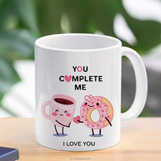 You Complete Me Mug 11 oz Buy birthday Online for specialGifts