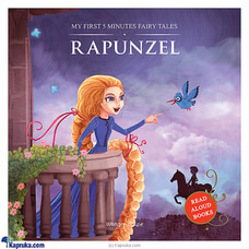 MY FIRST 5 MINUTES FAIRY TALES RAPUNZEL: TRADITIONAL FAIRY TALES FOR CHILDREN (STR) Buy Samayawardhana Publishers Online for specialGifts