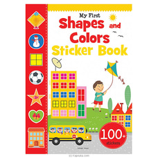 My First Shapes And Colors Sticker Book ~ Exciting Sticker Book With 100 Stickers (Samayawardhana) Buy Books Online for specialGifts