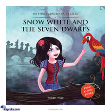 MY FIRST 5 MINUTES FAIRY TALES SNOW WHITE AND THE SEVEN DWARFS: TRADITIONAL FAIRY TALES FOR CHILDREN (STR) at Kapruka Online