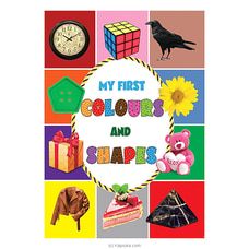 My First Colors and Shapes - Samayawardhana Buy Books Online for specialGifts
