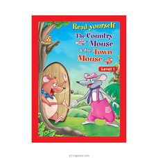 Read yourself The country mouse and town mouse (Level 1) - Samayawardhana Buy Books Online for specialGifts
