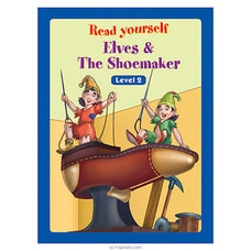 Read yourself Elves and the shoemaker (Level 2) - Samayawardhana Buy Books Online for specialGifts