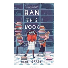 Alan Gratz - Ban This Book (BS) Buy Books Online for specialGifts