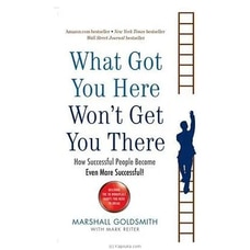 What Got You Here Won`t Get You There (BS) Buy Books Online for specialGifts