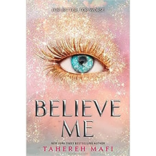 Tahereh Mafi - Believe Me (BS) Buy Books Online for specialGifts