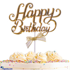 Happy Birthday Cake Topper With Ribbon - Gold at Kapruka Online