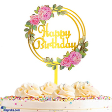 Blooming Birthday Cake Topper Buy New Additions Online for specialGifts