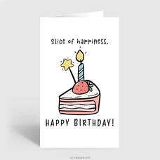Slice Of Happiness Happy Birthday Greeting Card at Kapruka Online