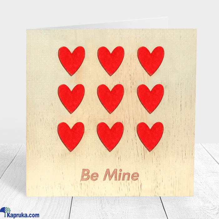 Be Mine Handmade Wooden Greeting Card For Him Or Her Online at Kapruka | Product# EF_PC_GREE0V44P00009