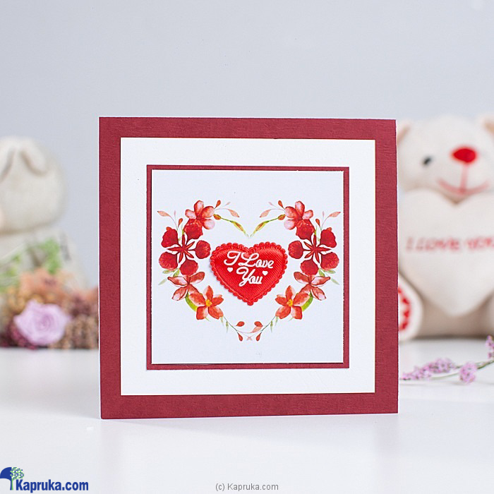 'I Love You With Heart' Handmade Greeting Card Online at Kapruka | Product# EF_PC_GREE0V699P00012