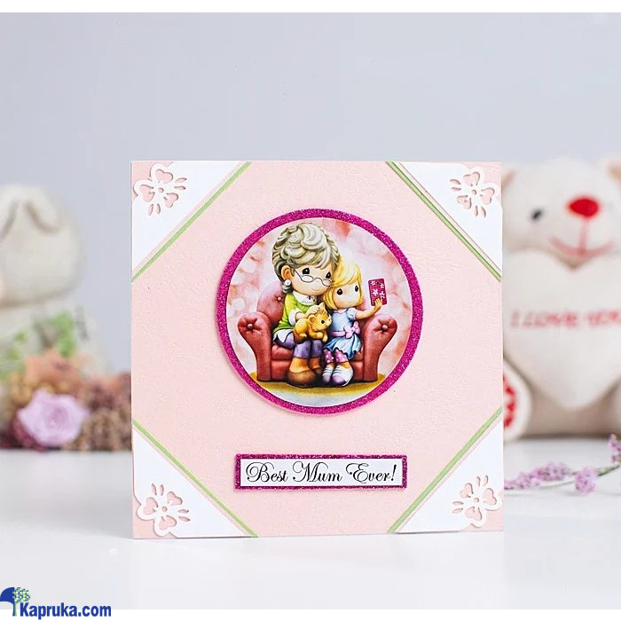 Best Mum Ever Handmade Greeting Card Online at Kapruka | Product# EF_PC_GREE0V699P00054