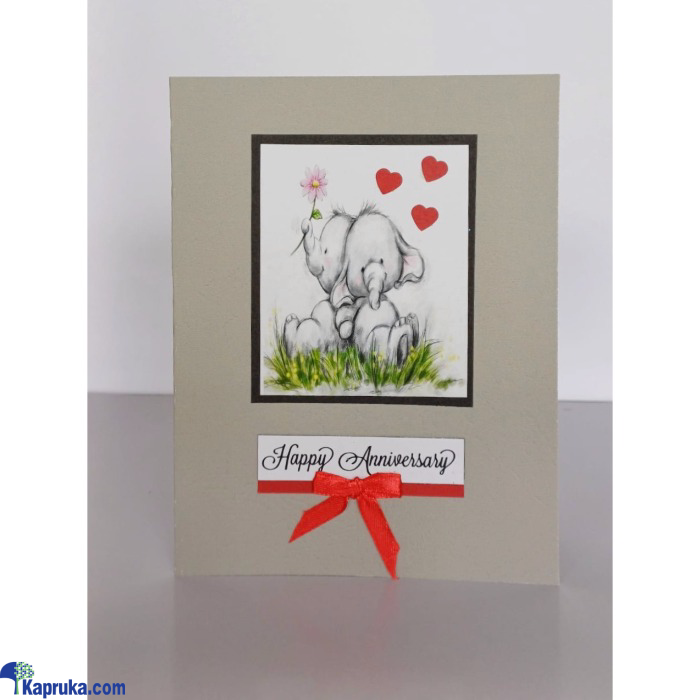 Elephants & Hearts Happy Anniversary Handmade Greeting Card Online at Kapruka | Product# EF_PC_GREE0V699P00056