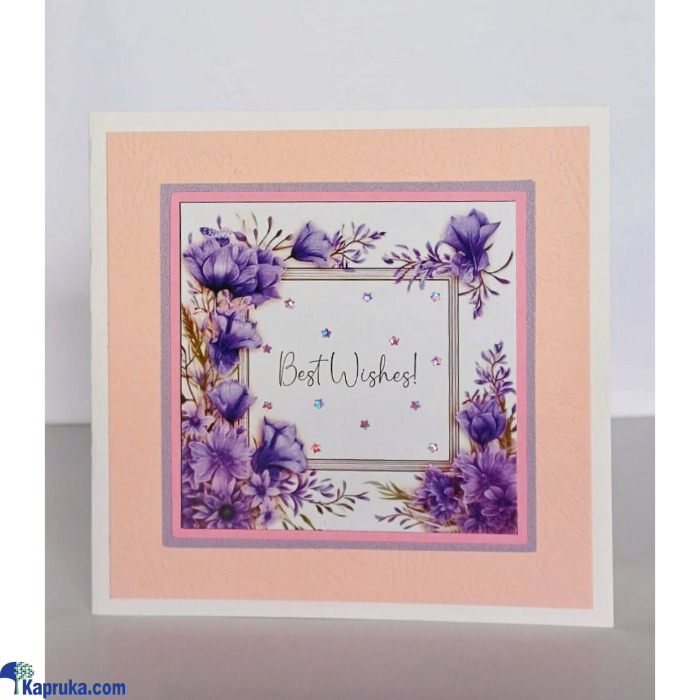 Best Wishes (lilac Splendour) Handmade Greeting Card Online at Kapruka | Product# EF_PC_GREE0V699P00064