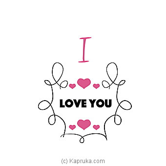 I Love You Greeting Card Online at Kapruka | Product# greeting00Z1309