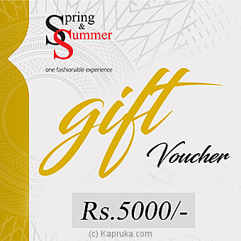 Rs 5000 Spring And Summer Gift Voucher Online at Kapruka | Product# giftV00Z130