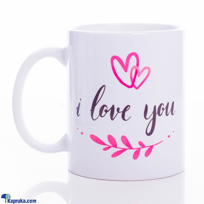 Love You Mug Online at Kapruka | Product# ornaments00649