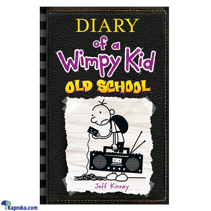 Diary Of A Wimpy Kid- Old School- Jeff Kinney-(mdg) Online at Kapruka | Product# chldbook00138