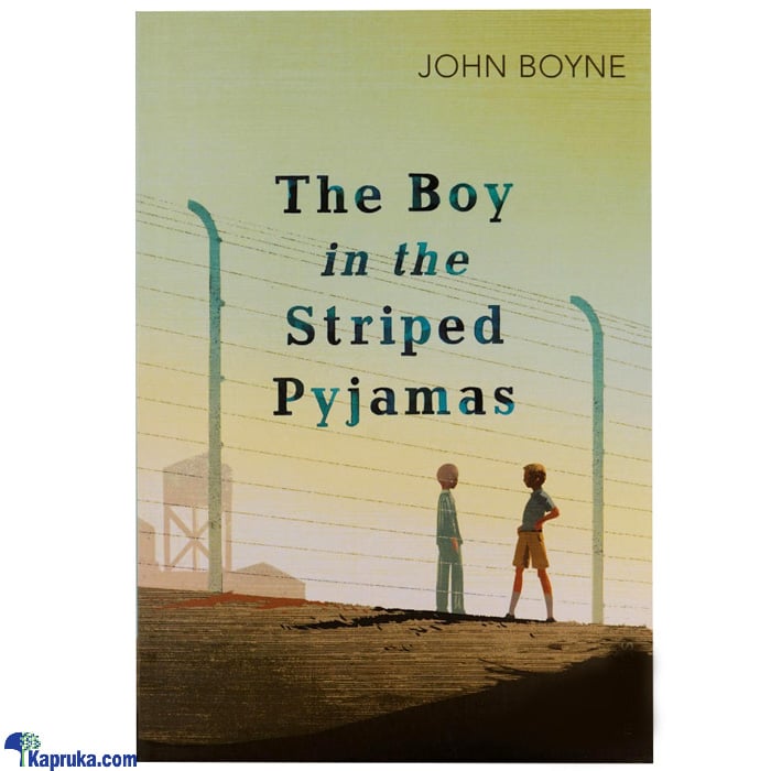 The Boy In The Striped Pyjamas- John Boyne (STR) Online at Kapruka | Product# chldbook00102