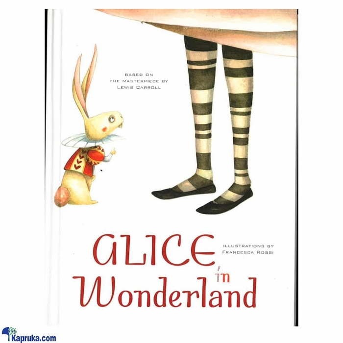 Classics Fairy Tales ? Alice In Wonderland (STR) Online at Kapruka | Product# chldbook00414