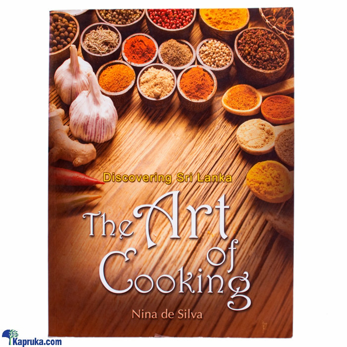 The Art Of Cooking Discovering Sri Lanka-(mdg) Online at Kapruka | Product# book0130