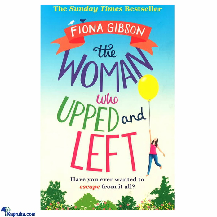 The Woman Who Upped And Left Online at Kapruka | Product# book0184