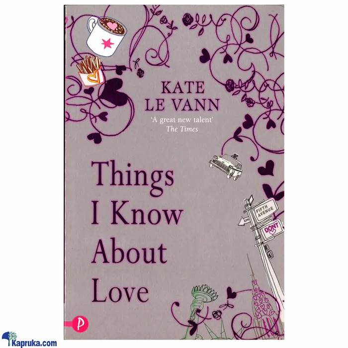 Things I Know About Love Online at Kapruka | Product# book0204