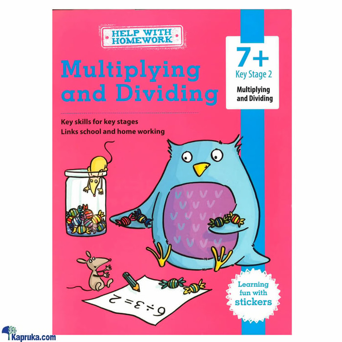 Help With Homework- Multiplying And Dividing 7+ Online at Kapruka | Product# book0281