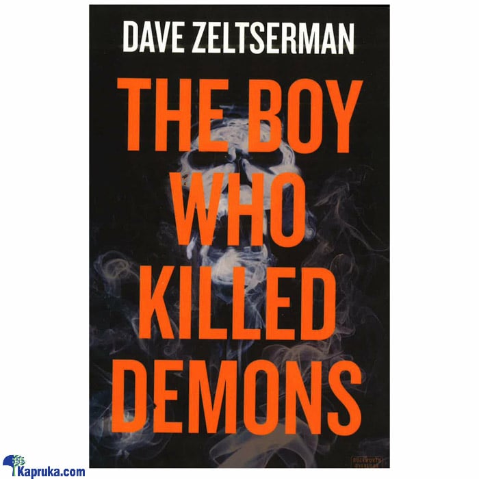 The Boy Who Killed Demons Online at Kapruka | Product# book0579