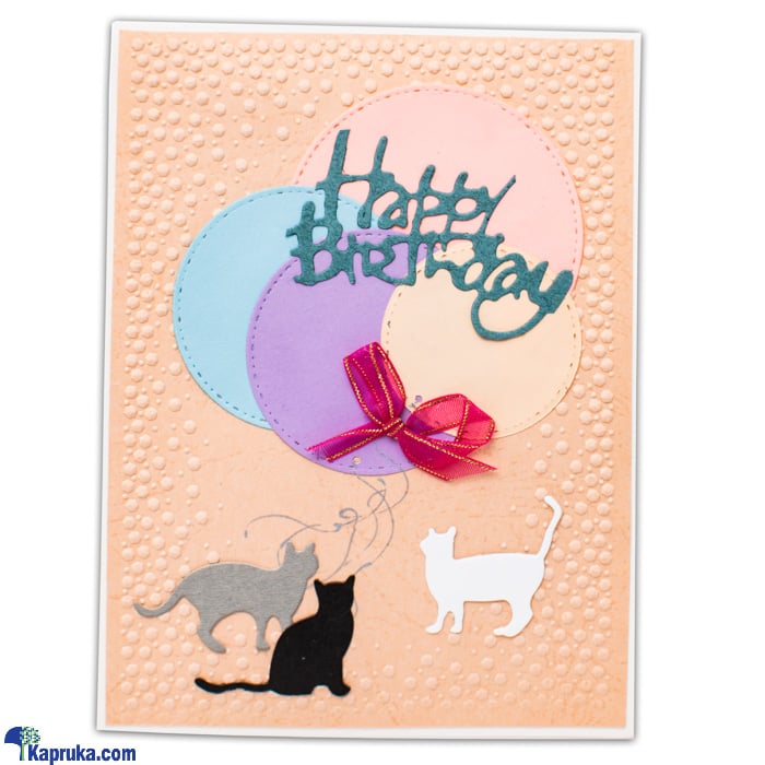 Handmade 'happy Birthday' Balloons And Cats Greeting Card Online at Kapruka | Product# greeting00Z309