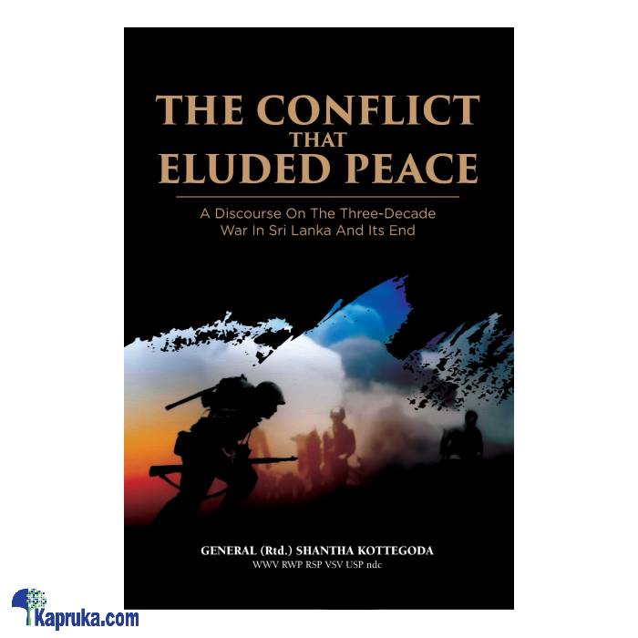 The Conflict That Eluded Peace Online at Kapruka | Product# book0893